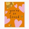Youre So Loved Card
