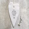 Porcelain Long Heart - Your Strength & Courage
